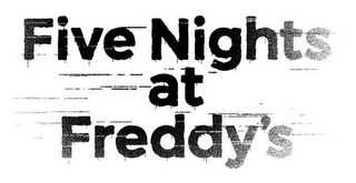 FIVE NIGHTS AT FREDDY'S trademark