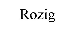 ROZIG