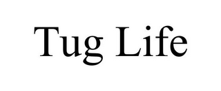 TUG LIFE