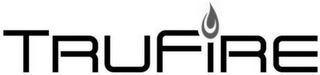 TRUFIRE