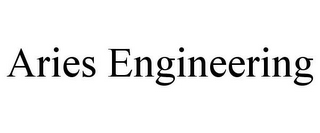 ARIES ENGINEERING