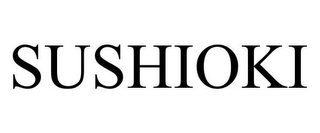 SUSHIOKI