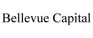 BELLEVUE CAPITAL
