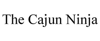 THE CAJUN NINJA