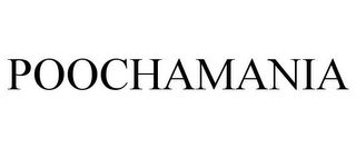 POOCHAMANIA