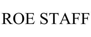 ROE STAFF