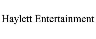 HAYLETT ENTERTAINMENT