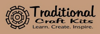 TRADITIONAL CRAFT KITS LEARN. CREATE. INSPIRE.