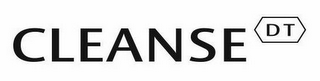 CLEANSE DT