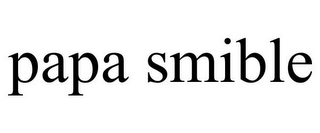 PAPA SMIBLE