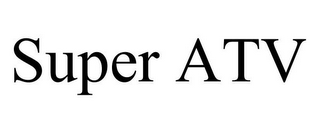 SUPER ATV