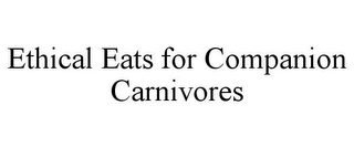 ETHICAL EATS FOR COMPANION CARNIVORES