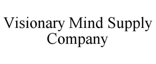 VISIONARY MIND SUPPLY COMPANY