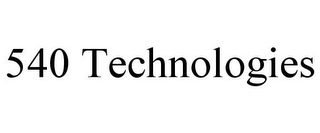 540 TECHNOLOGIES