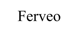 FERVEO