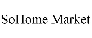 SOHOME MARKET