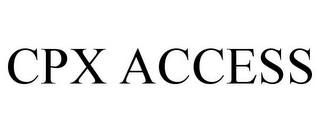 CPX ACCESS