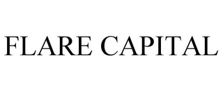 FLARE CAPITAL