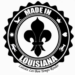 MADE IN LOUISIANA LAISSEZ LES BON TEMPS ROULER