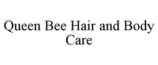 QUEEN BEE HAIR AND BODY CARE