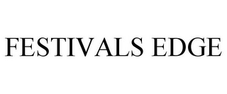 FESTIVALS EDGE