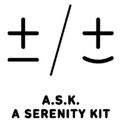 A.S.K. A SERENITY KIT