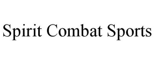 SPIRIT COMBAT SPORTS