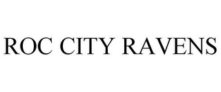 ROC CITY RAVENS