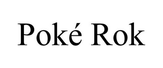 POKÉ ROK