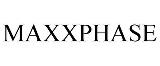 MAXXPHASE