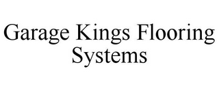 GARAGE KINGS FLOORING SYSTEMS