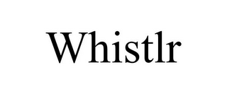 WHISTLR