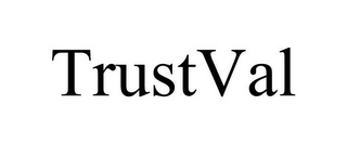 TRUSTVAL