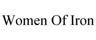 WOMEN OF IRON