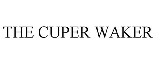 THE CUPER WAKER