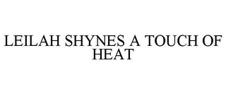 LEILAH SHYNES A TOUCH OF HEAT