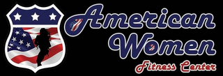 AMERICAN WOMEN FITNESS CENTER