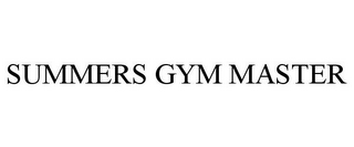 SUMMERS GYM MASTER