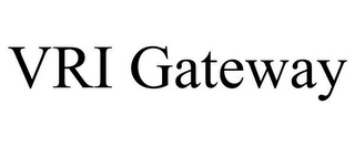 VRI GATEWAY