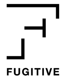 FUGITIVE F