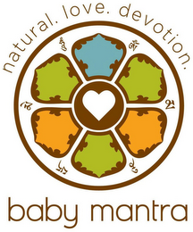 NATURAL . LOVE. DEVOTION. BABY MANTRA