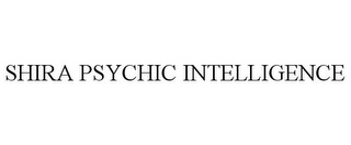 SHIRA PSYCHIC INTELLIGENCE