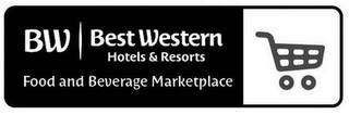BW BEST WESTERN HOTELS & RESORTS FOOD AND BEVERAGE MARKETPLACE