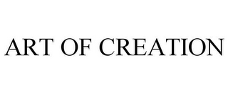 ART OF CREATION