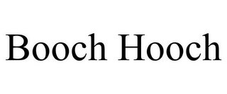 BOOCH HOOCH