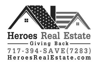 HEROES REAL ESTATE GIVING BACK 717-394-SAVE (7283) HEROESREALESTATE.COM
