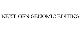 NEXT-GEN GENOMIC EDITING