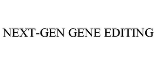 NEXT-GEN GENE EDITING