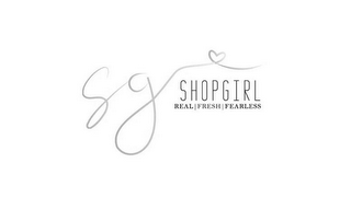 SG SHOPGIRL REAL | FRESH | FEARLESS