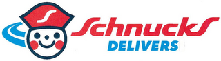 SCHNUCKS DELIVERS